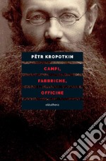 Campi, fabbriche, officine. E-book. Formato EPUB ebook