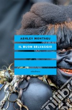 Il buon selvaggio. E-book. Formato EPUB