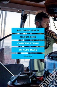 Conversazioni in alto mare. E-book. Formato EPUB ebook