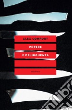 Potere e delinquenza. E-book. Formato EPUB ebook