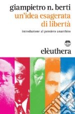 Un'idea esagerata di libertà. E-book. Formato EPUB