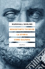 Nonostante Tucidide. La storia come cultura. E-book. Formato EPUB ebook