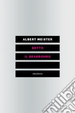 Sotto il Beaubourg. E-book. Formato EPUB ebook