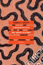 L'infrapolitica dei senza potere. E-book. Formato EPUB ebook