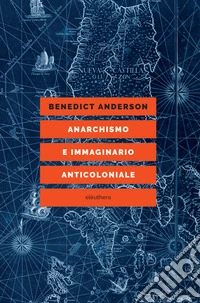Anarchismo e immaginario anticoloniale: Sotto tre bandiere. E-book. Formato EPUB ebook