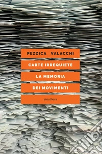 Carte irrequiete. La memoria dei movimenti. E-book. Formato EPUB ebook
