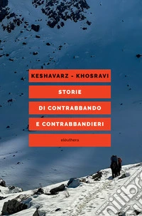 Storie di contrabbando e contrabbandieri. E-book. Formato EPUB ebook
