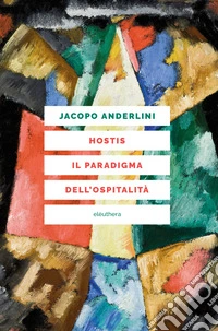 Hostis. Il paradigma dell'ospitalità. E-book. Formato EPUB ebook