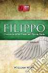 FilippoDisperso, chiamato e usato dallo Spirito Santo. E-book. Formato Mobipocket ebook