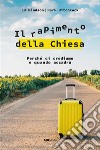 Il rapimento della ChiesaPerché ci crediamo e quando accadrà. E-book. Formato EPUB ebook di ED HINDSON