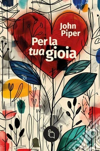 Per la tua gioia. E-book. Formato EPUB ebook