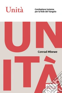 UnitàCombattere insieme per la fede del Vangelo. E-book. Formato EPUB ebook