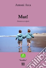 Mut!. E-book. Formato Mobipocket ebook