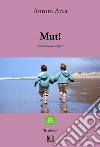 Mut!. E-book. Formato EPUB ebook