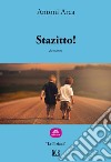 Stazitto!. E-book. Formato EPUB ebook