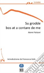 Su grodde bos at a contare de me. E-book. Formato EPUB