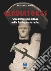 Gladiatores: combattimenti rituali nella Sardegna nuragica9788833090917. E-book. Formato EPUB ebook