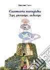 Geometrie nuragicheTipi, prototipi, archetipi. E-book. Formato EPUB ebook