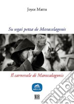 Su segai petza de MaracalagonisIl carnevale di Maracalagonis. E-book. Formato EPUB ebook