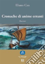 Cronache di anime erranti. E-book. Formato EPUB ebook