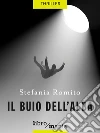 Il buio dell'alba. E-book. Formato EPUB ebook di Stefania Romito