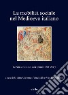 La mobilità sociale nel Medioevo italiano 5: Roma e la Chiesa (secoli XII-XV). E-book. Formato EPUB ebook