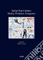 Italian Pop Culture: Media, Products, Imageries. E-book. Formato EPUB ebook