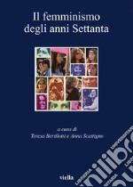 Il femminismo degli anni Settanta. E-book. Formato EPUB