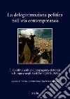 La delegittimazione politica nell’età contemporanea 3: Conflitto politico e propaganda elettorale in Europa e negli Stati Uniti (1861-1989). E-book. Formato EPUB ebook di Fulvio Cammarano