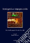 Storiografia e impegno civile: Studi sull’opera di Roberto Vivarelli. E-book. Formato EPUB ebook di Daniele Menozzi