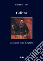 Collalto: Storia di un casato millenario. E-book. Formato EPUB