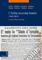 L’Italia racconta Israele: 1948-2018. E-book. Formato EPUB ebook