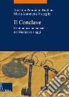 Il Conclave: Continuità e mutamenti dal Medioevo ad oggi. E-book. Formato EPUB ebook