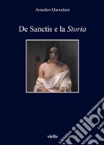 De Sanctis e la Storia: Nuova edizione riveduta e ampliata. E-book. Formato EPUB ebook