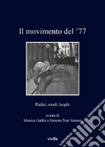 Il movimento del ’77: Radici, snodi, luoghi. E-book. Formato EPUB ebook