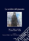 Le ombre del passato: Italia e Polonia di fronte alla memoria della Shoah. E-book. Formato EPUB ebook di Francesco Berti