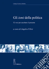 Gli ismi della politica: 52 voci per ascoltare il presente. E-book. Formato EPUB ebook