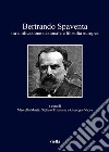 Bertrando Spaventa: tra unificazione nazionale e filosofia europea. E-book. Formato PDF ebook di Stefano Trinchese