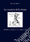 La scoperta della destra: Il Movimento sociale italiano e gli Stati Uniti. E-book. Formato PDF ebook di Gregorio Sorgonà