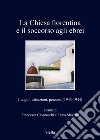 La Chiesa fiorentina e il soccorso agli ebrei: Luoghi, istituzioni, percorsi (1943-1944). E-book. Formato PDF ebook