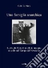 Una famiglia anarchica: La vita dei Berneri tra affetti, impegno ed esilio nell’Europa del Novecento. E-book. Formato EPUB ebook di Carlo De Maria