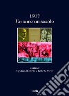 1917 Un anno un secolo. E-book. Formato EPUB ebook