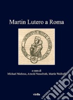 Martin Lutero a Roma. E-book. Formato EPUB ebook