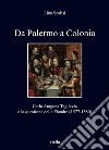 Da Palermo a Colonia: Carlo Aragona Tagliavia e la questione delle Fiandre (1577-1580). E-book. Formato EPUB ebook di Lina Scalisi