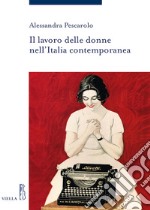 Il lavoro delle donne nell’Italia contemporanea. E-book. Formato EPUB ebook