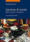 Questione di metodo: Scritti su storici e storiografia. E-book. Formato EPUB ebook