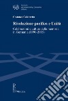 Rivoluzione pacifica e Unità: Celebrazioni e culture della memoria in Germania (1990-2015). E-book. Formato EPUB ebook