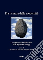 Fra le mura della modernità. E-book. Formato EPUB ebook