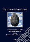 Fra le mura della modernità. E-book. Formato EPUB ebook