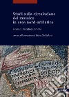 Studi sulla circolazione del mosaico in area nord-adriatica. E-book. Formato PDF ebook